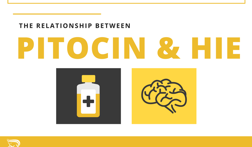 How Pitocin Misuse Can Lead to Hypoxic-Ischemic Encephalopathy