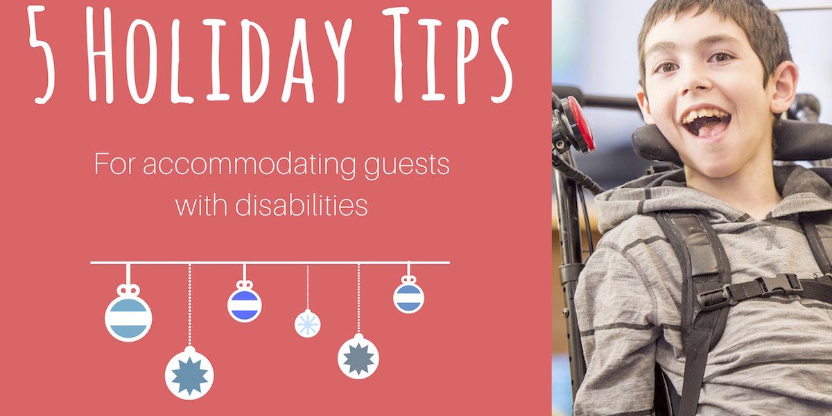 Five Tips for Accommodating Children with Disabilities During the Holidays