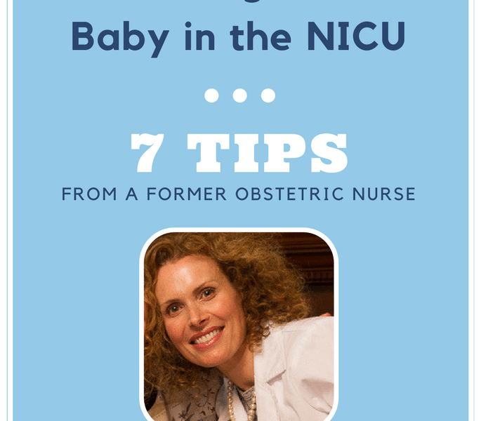 Advocating for Your NICU Baby: 7 Tips from a Former Obstetrical Nurse