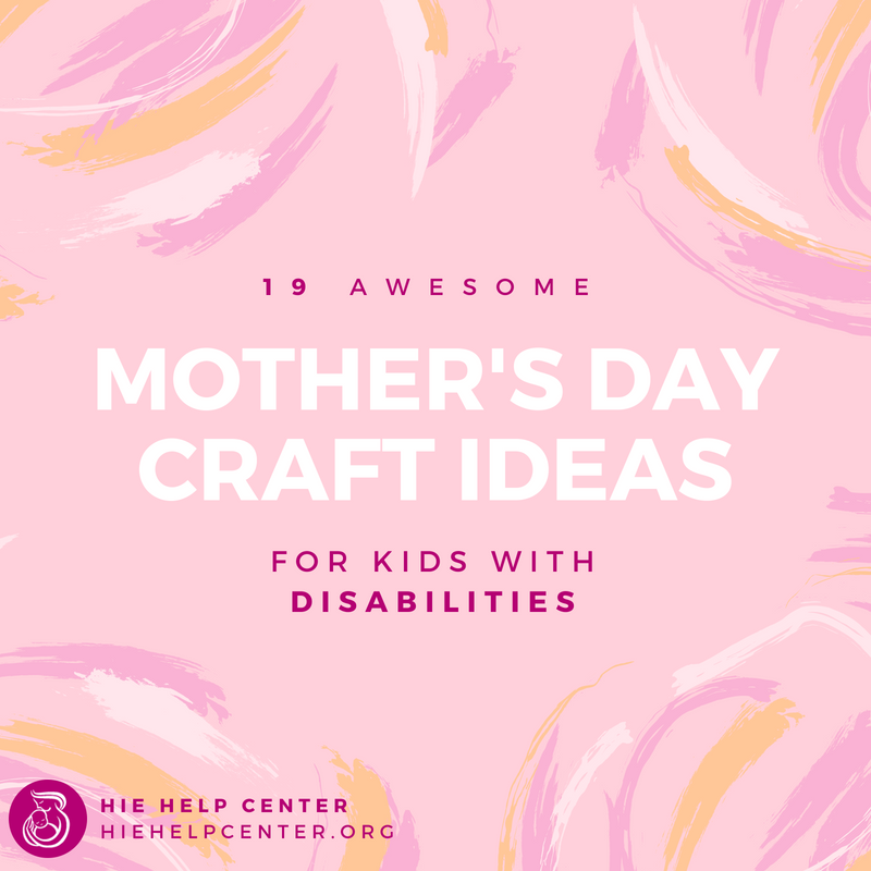 Mother's Day Craft Ideas for Kids with Disabilities | HIE Help Center